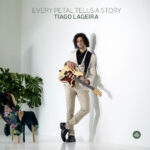 cover Every Petal Tells A Story — Tiago Lageira